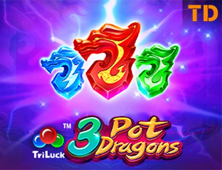 3 Pot Dragons